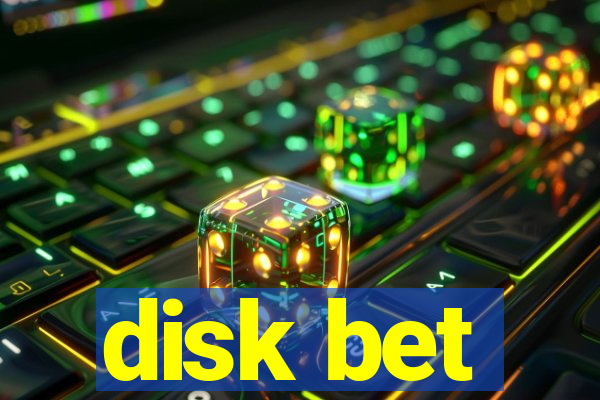 disk bet